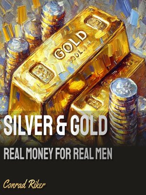 cover image of Silver & Gold